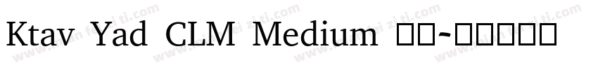 Ktav Yad CLM Medium 斜体字体转换